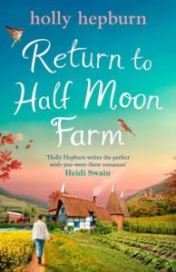 return half moon, holly hepburn