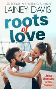 roots love, lainey davis