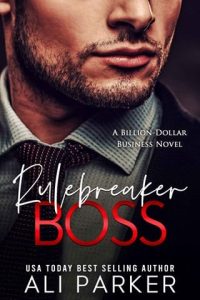 rulebreaker boss, ali parker