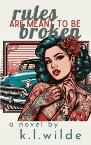 rules are meant, kl wilde