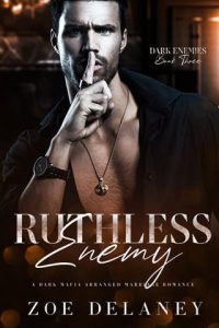 ruthless enemy, zoe delaney