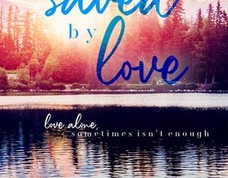 saved by love kelly elliott