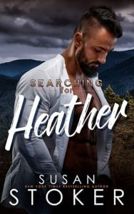 searching for heather, susan stoker