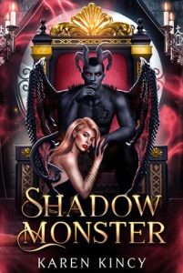 shadow monster, karen kincy