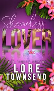 shameless lover, lore townsend