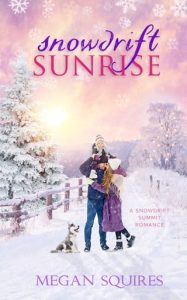 snowdrift sunrise, megan squires