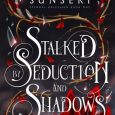 stalked seduction shadows maggie sunseri