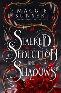stalked seduction shadows, maggie sunseri