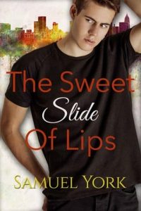 sweet silde lips, samuel york
