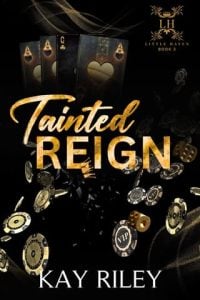 tainted reign, kay riley
