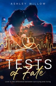 tests fate, ashley willow