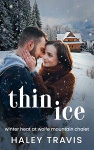 thin ice, haley travis