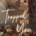 trapped with you bhavna goyal