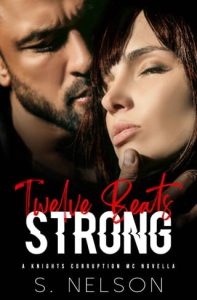 twelve beats strong, s nelson