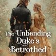 unbending duke's betrothed patricia haverton