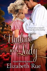 undone lady, elizabeth rue