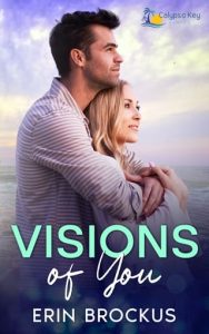 visions of you, erin brockus