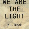 we are light kl black