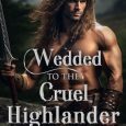 wedded cruel highlander lydia kendall