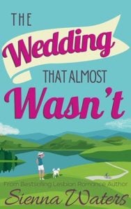 wedding that almost wasn't, sienna waters