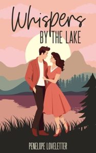 whispers lake, penelope loveletter