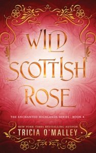 wild scottish rose, tricia o'malley