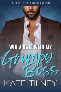 win date grumpy boss, kate tilney