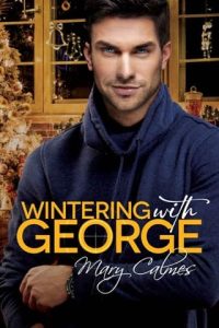 wintering with george, mary calmes