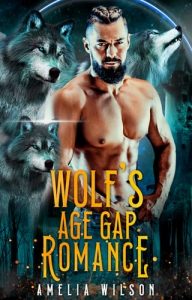 wolf's age, amelia wilson