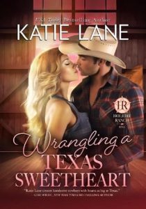 wrangling texas sweetheart, katie lane