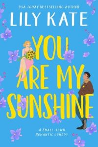 you are sunshine, lily kate