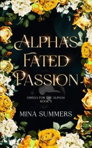 alpha's fated passion, mina summers