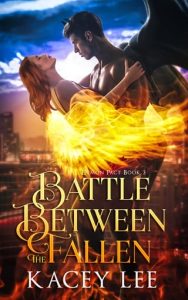 battle between fallen, kacey lee