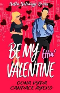 be my effin valentine, oona ryda
