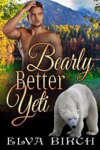 bearly better yeti, elva birch