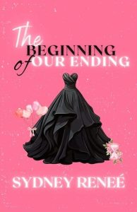 beginning ending, sydney renee