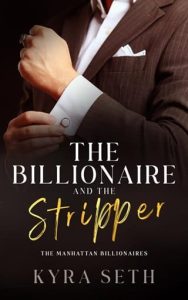 billionaire and stripper, kyra seth