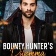 bounty hunter's dilemma gabriella reign