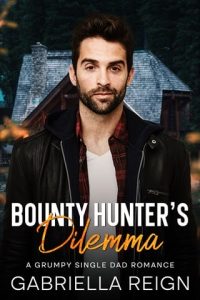 bounty hunter's dilemma, gabriella reign
