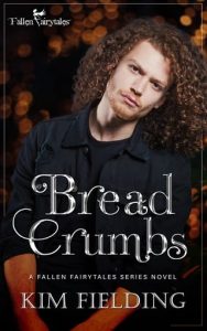 bread crumbs, kim fielding