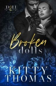 broken dolls, kitty thomas