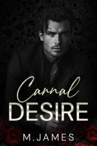 carnal desire, m james