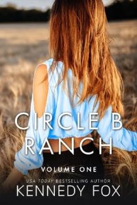 circle b ranch 1, kennedy fox