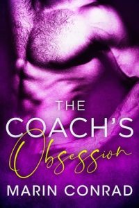 coach's obsession, marian conrad