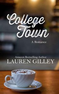 college town, lauren gilley