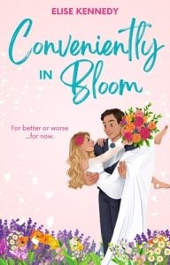 conveniently in bloom, elise kennedy