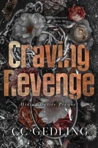 craving revenge, cc gedling