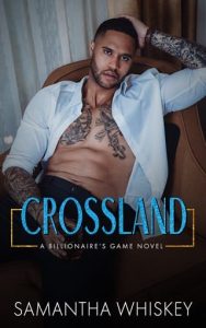 crossland, samantha whiskey