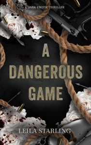 dangerous game, leila starling