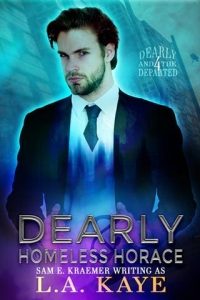 dearly homeless, la kaye